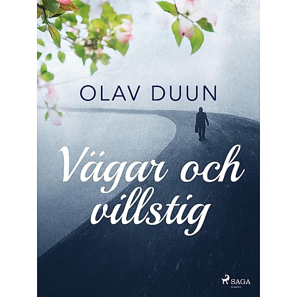 Vägar och villstig, Olav Duun