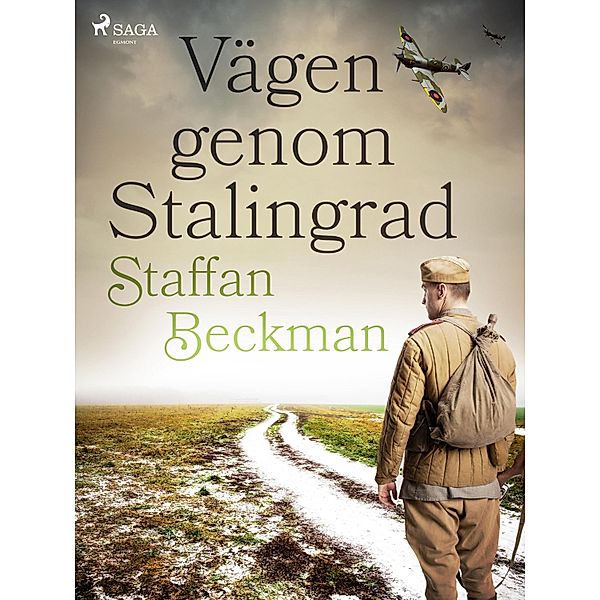 Vägen genom Stalingrad, Alice Staffan Beckman