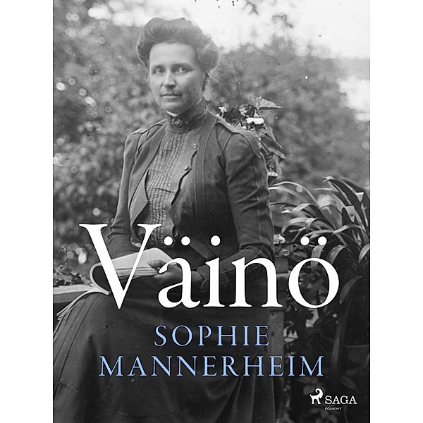 Väinö, Sophie Mannerheim