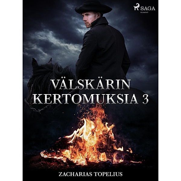 Välskärin kertomuksia 3 / World Classics, Zacharias Topelius