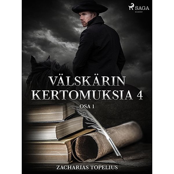 Välskärin kertomuksia 4 - osa 1 / World Classics, Zacharias Topelius