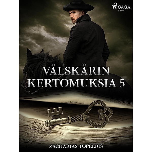 Välskärin kertomuksia 5 / World Classics, Zacharias Topelius