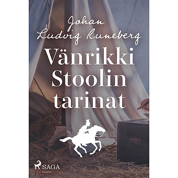 Vänrikki Stoolin tarinat, J. L. Runeberg