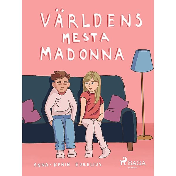 Världens mesta Madonna / Madonna Svensson Bd.2, Anna-Karin Eurelius