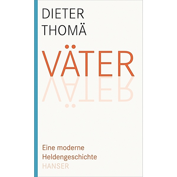 Väter, Dieter Thomä