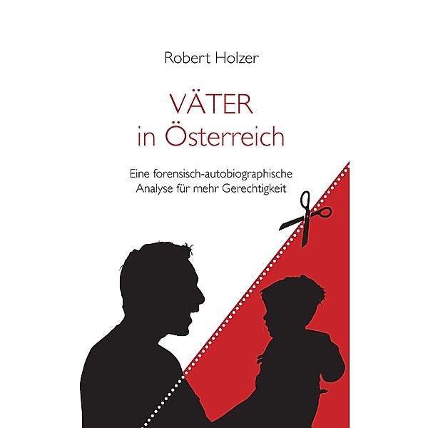 VÄTER in Österreich, Robert Holzer