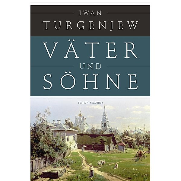 Väter und Söhne, Iwan S. Turgenjew