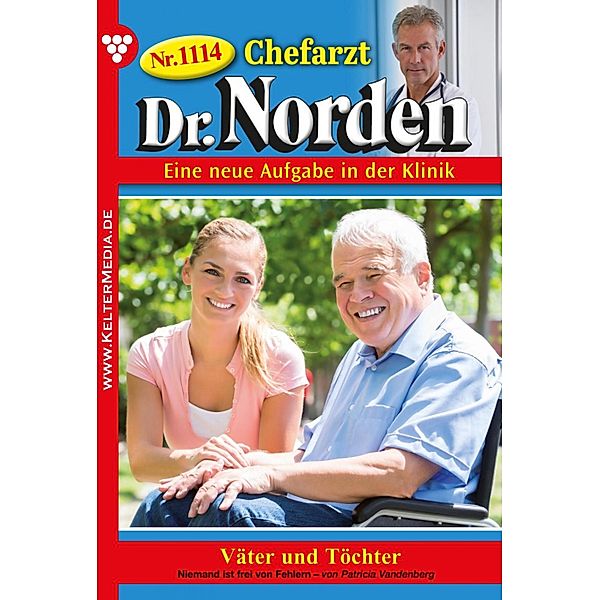 Väter und Töchter / Chefarzt Dr. Norden Bd.1114, Patricia Vandenberg