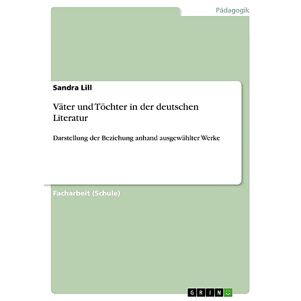 Väter und Töchter in der deutschen Literatur, Sandra Lill