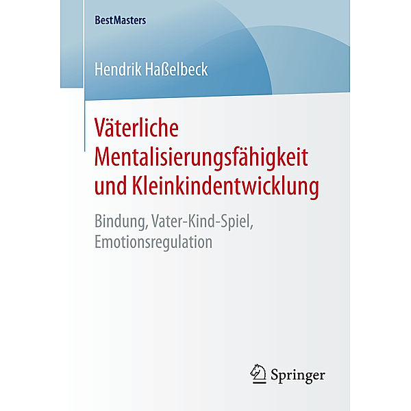 Väterliche Mentalisierungsfähigkeit und Kleinkindentwicklung, Hendrik Hasselbeck