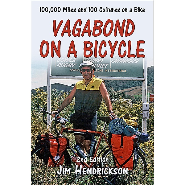 Vagabond on a Bicycle, Jim Hendrickson