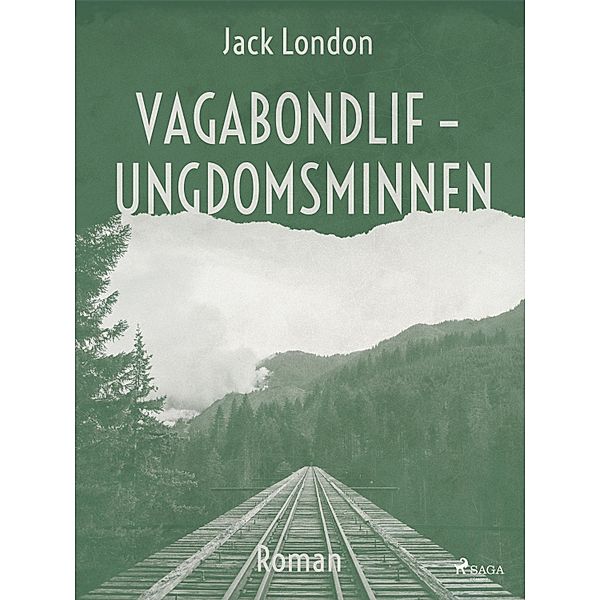 Vagabondlif - Ungdomsminnen, Jack London