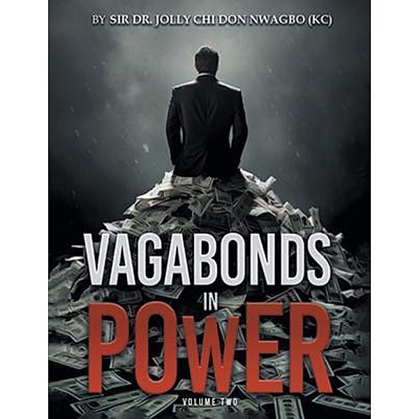 VAGABONDS IN POWER Volume 2, Jolly Chi Don Nwagbo