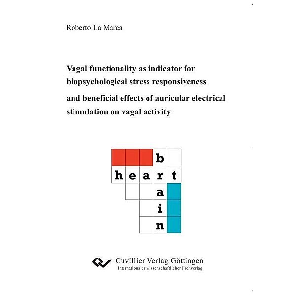 Vagal functionality as indicator for biopsychological stress responsiveness and beneficial effects of auricular electrical stimulation on vagal activity