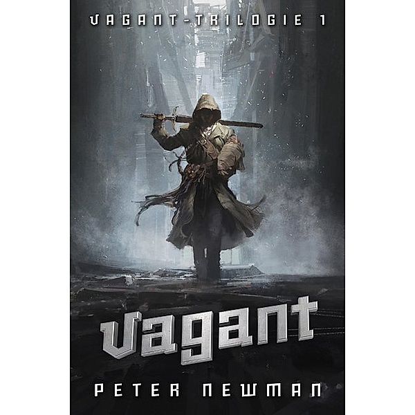 Vagant / Vagant-Trilogie Bd.1, Peter Newman