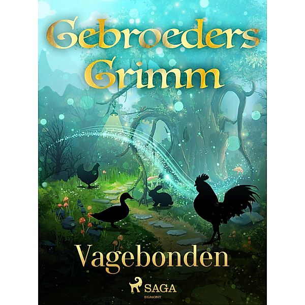 Vagebonden / Grimm's sprookjes Bd.52, de Gebroeders Grimm