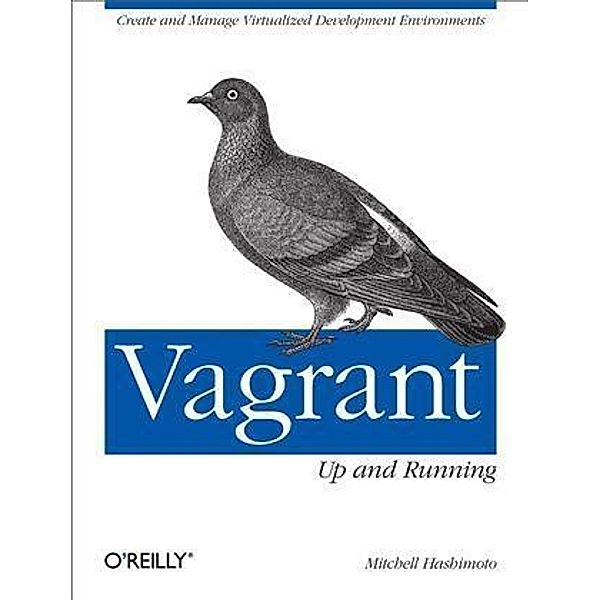 Vagrant: Up and Running, Mitchell Hashimoto