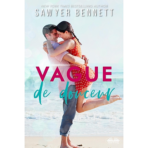 Vague De Douceur, Sawyer Bennett