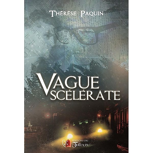 Vague scelerate / editions du Tullinois, Paquin Therese Paquin