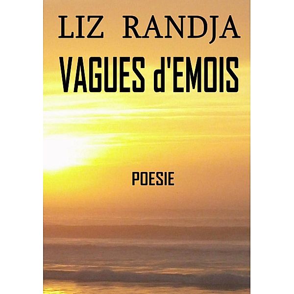 Vagues d'émois, Liz Randja