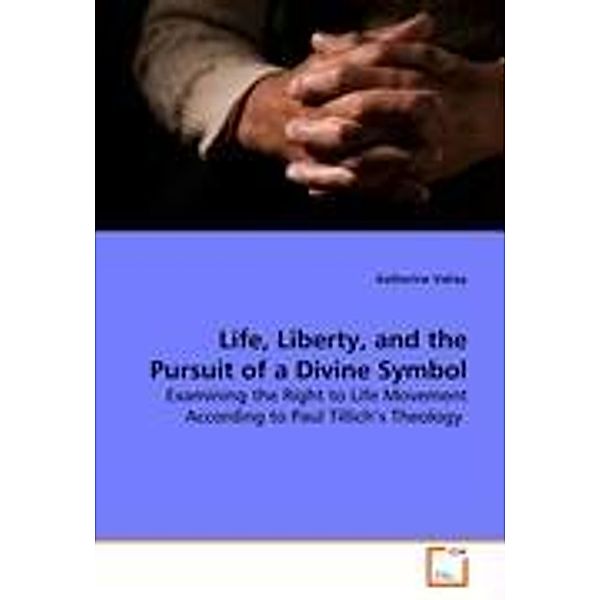 Vahey, K: Life, Liberty, and the Pursuit of a Divine Symbol, Katherine Vahey