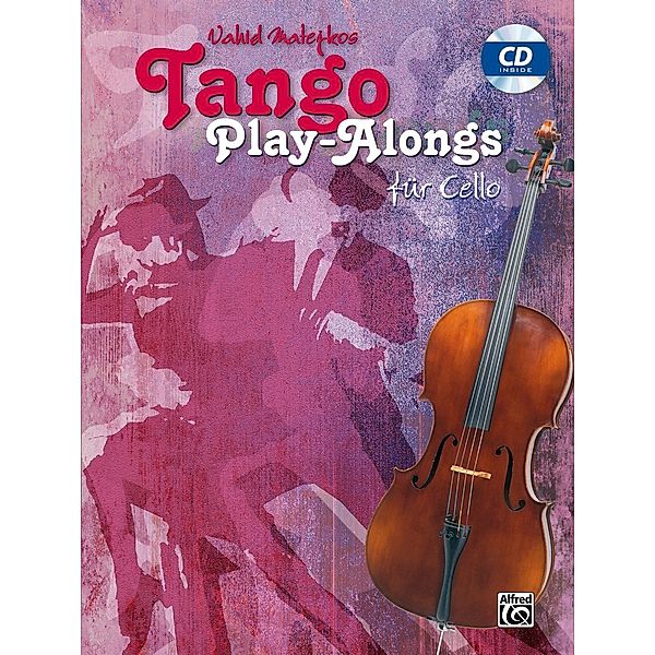 Vahid Matejkos Tango Play-alongs für Cello, m. Audio-CD, Vahid Matejko