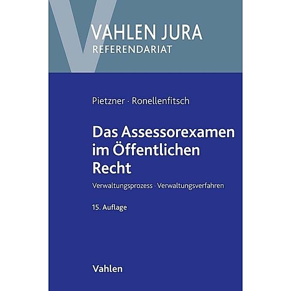 Vahlen Jura/Referendariat / Das Assessorexamen im Öffentlichen Recht, Rainer Pietzner, Michael Ronellenfitsch