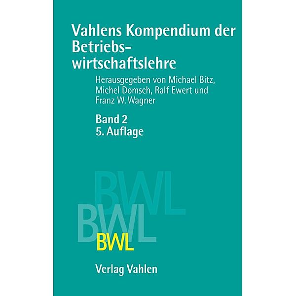 Vahlens Kompendium der Betriebswirtschaftslehre  Bd. 2