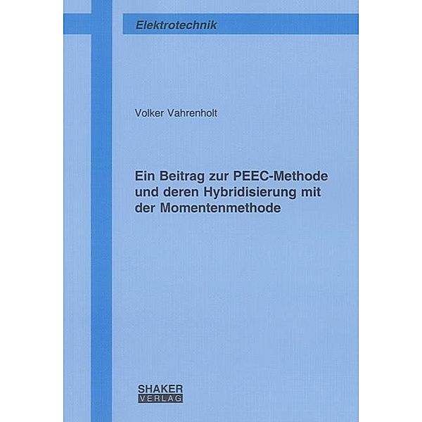 Vahrenholt, V: Beitrag zur PEEC-Methode und deren Hybridisie, Volker Vahrenholt