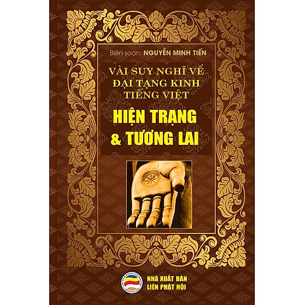 Vài suy nghi v¿ Ð¿i T¿ng Kinh: Hi¿n tr¿ng và Tuong lai, Nguy¿N Minh Ti¿N