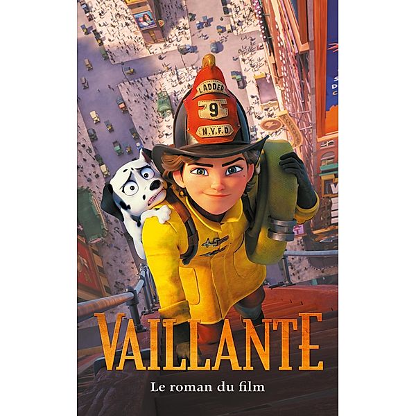 Vaillante - Le roman du film, Collectif, Catherine Kalengula