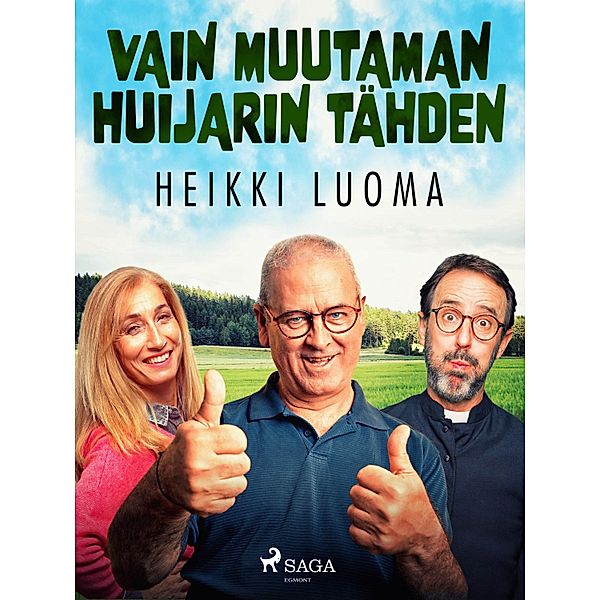 Vain muutaman huijarin tähden / Kuusniemi Bd.1, Heikki Luoma