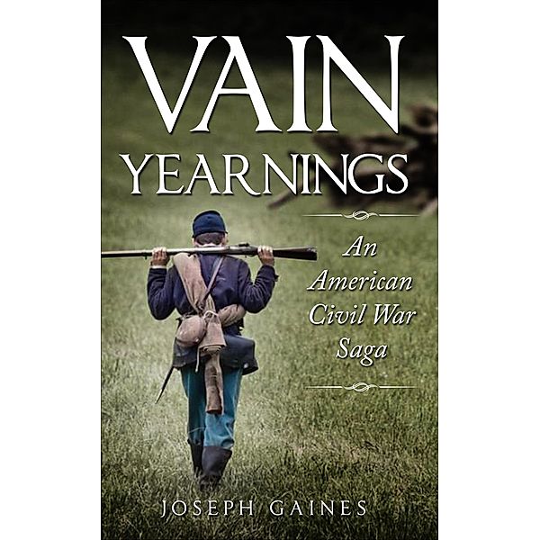 Vain Yearnings, Joseph Gaines