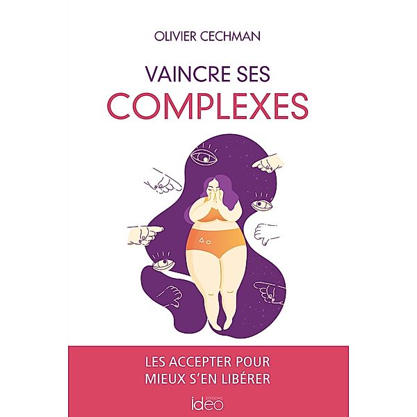 Vaincre ses complexes, Olivier Cechman