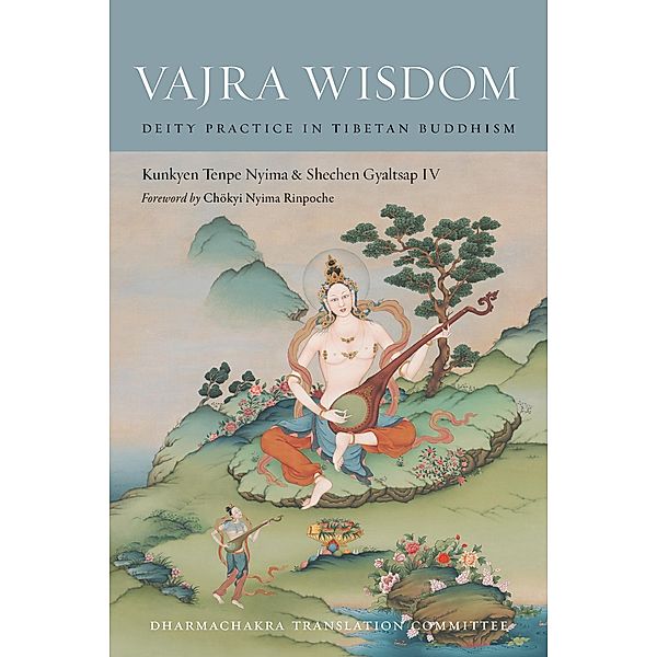 Vajra Wisdom, Shechen Gyaltsap, Kunkyen Tenpe Nyima