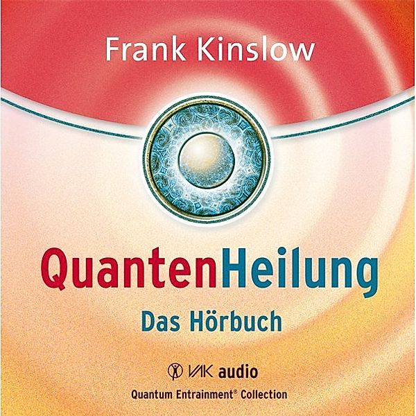 VAK audio - QuantenHeilung,3 Audio-CDs, Frank Kinslow