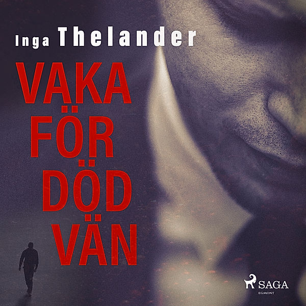 Vaka för död vän, Inga Thelander