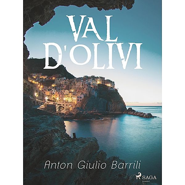 Val d'Olivi, Anton Giulio Barrili