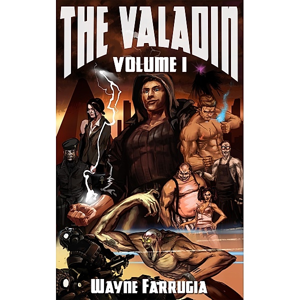 Valadin: Volume 1, Wayne Farrugia