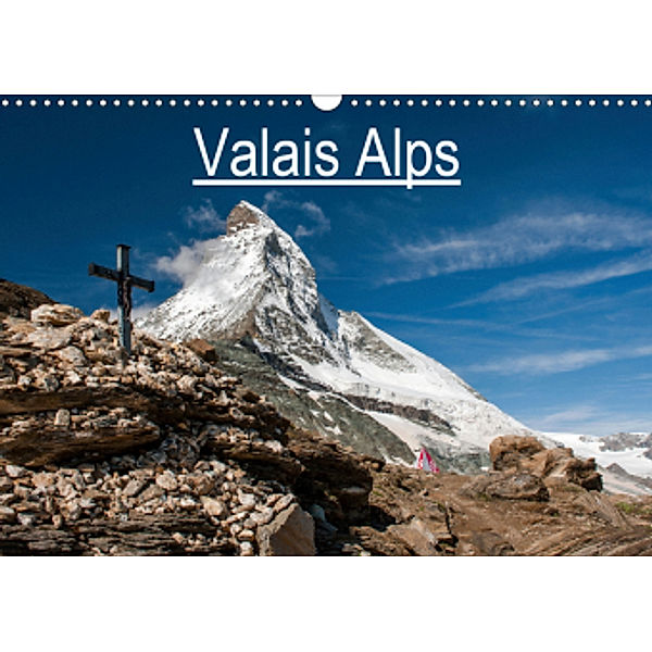 Valais Alps (Wall Calendar 2021 DIN A3 Landscape)