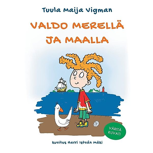 Valdo merellä ja maalla, Tuula Maija Vigman