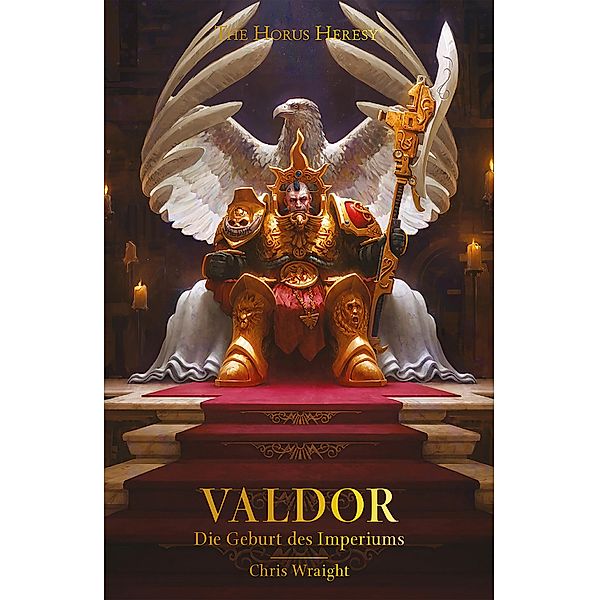 Valdor: Die Geburt des Imperiums / The Horus Heresy, Chris Wraight