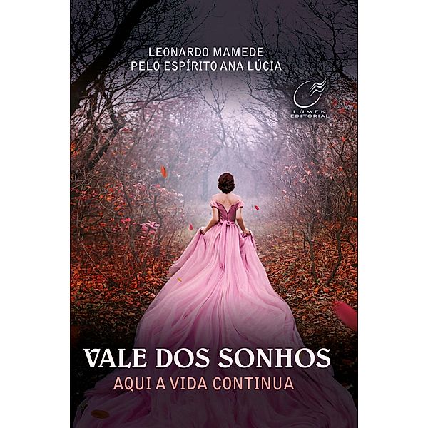 Vale dos Sonhos, Leonardo Mamede, Ana Lúcia