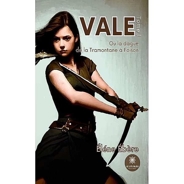 Vale - Tome 1, Éléne Ébère