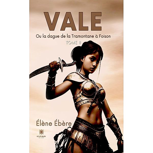 Vale - Tome 2, Elène Ebère