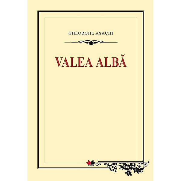 Valea Alba / Biblioteca ¿colarului, Asachi Gheorghe