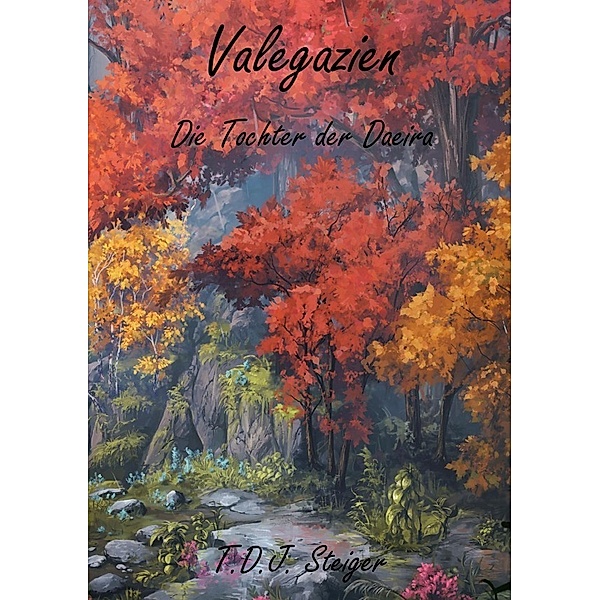 Valegazien: Die Tochter der Daeira, Tim Steiger