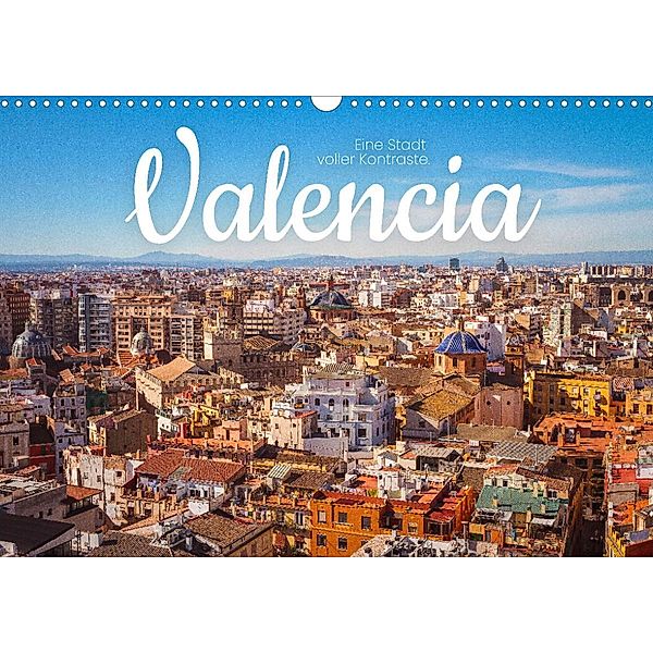 Valencia - Eine Stadt voller Kontraste. (Wandkalender 2023 DIN A3 quer), SF