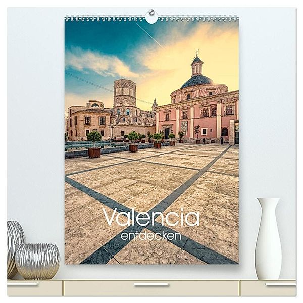 Valencia entdecken (hochwertiger Premium Wandkalender 2024 DIN A2 hoch), Kunstdruck in Hochglanz, Hessbeck Photography