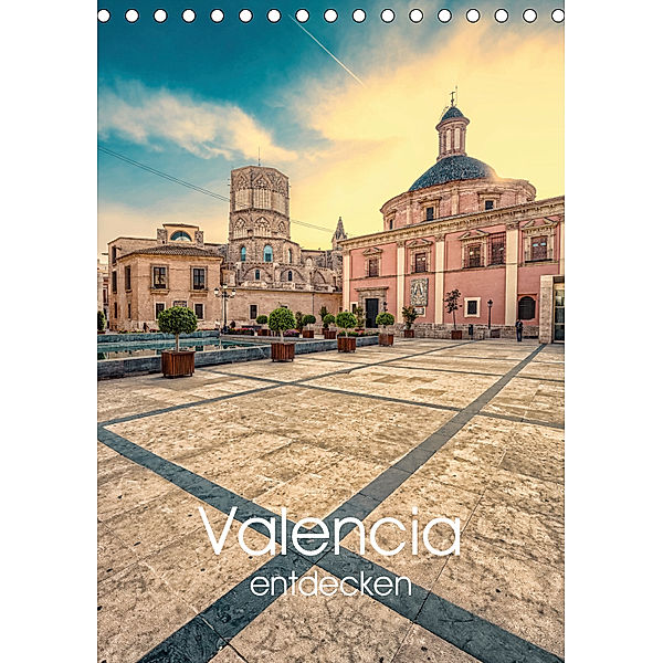 Valencia entdecken (Tischkalender 2019 DIN A5 hoch), Hessbeck Photography